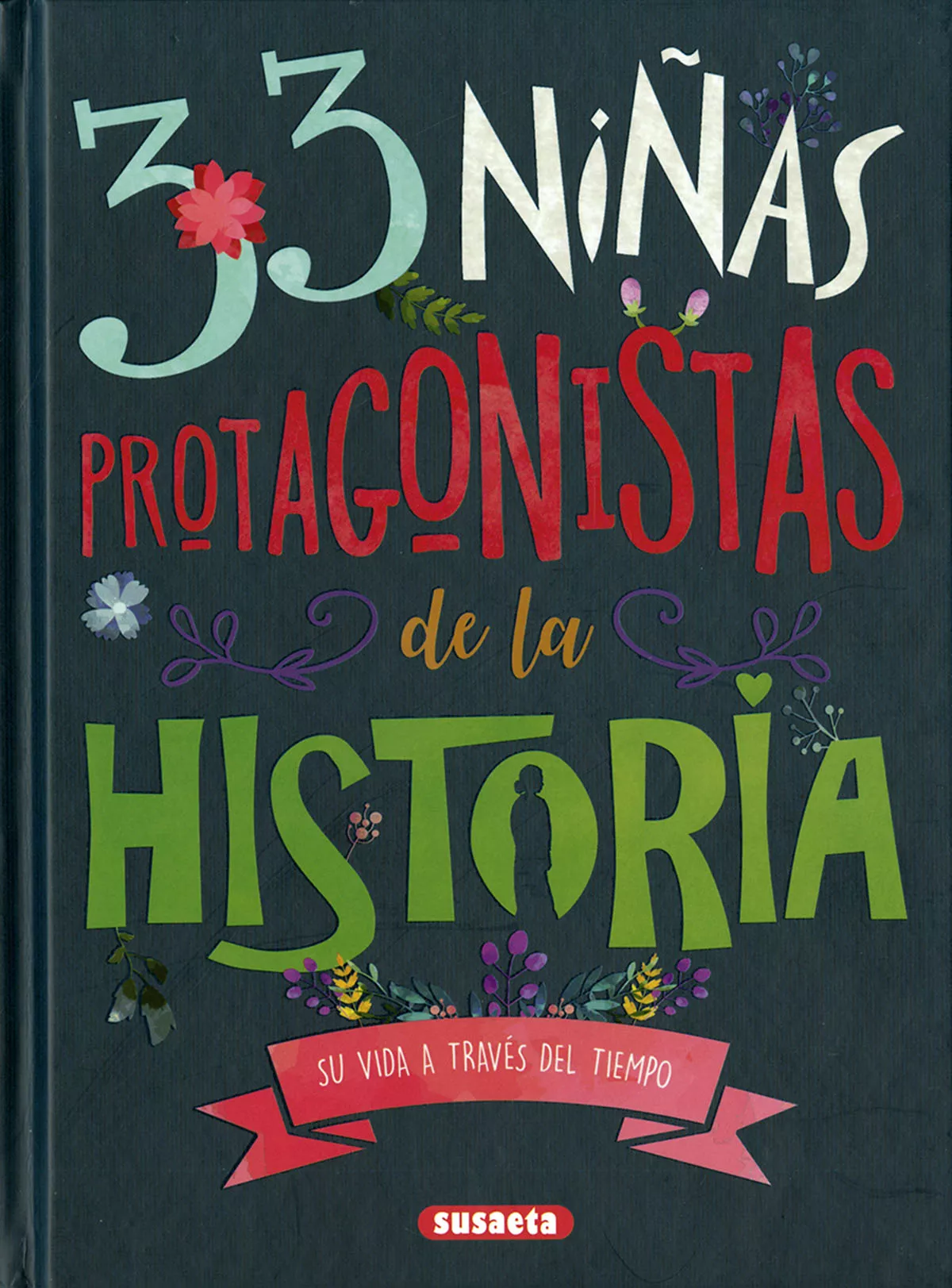 Portada del Libro 33 Niñas Protagonistas De La Historia de Isabel Ortiz Vera - 9788467770698