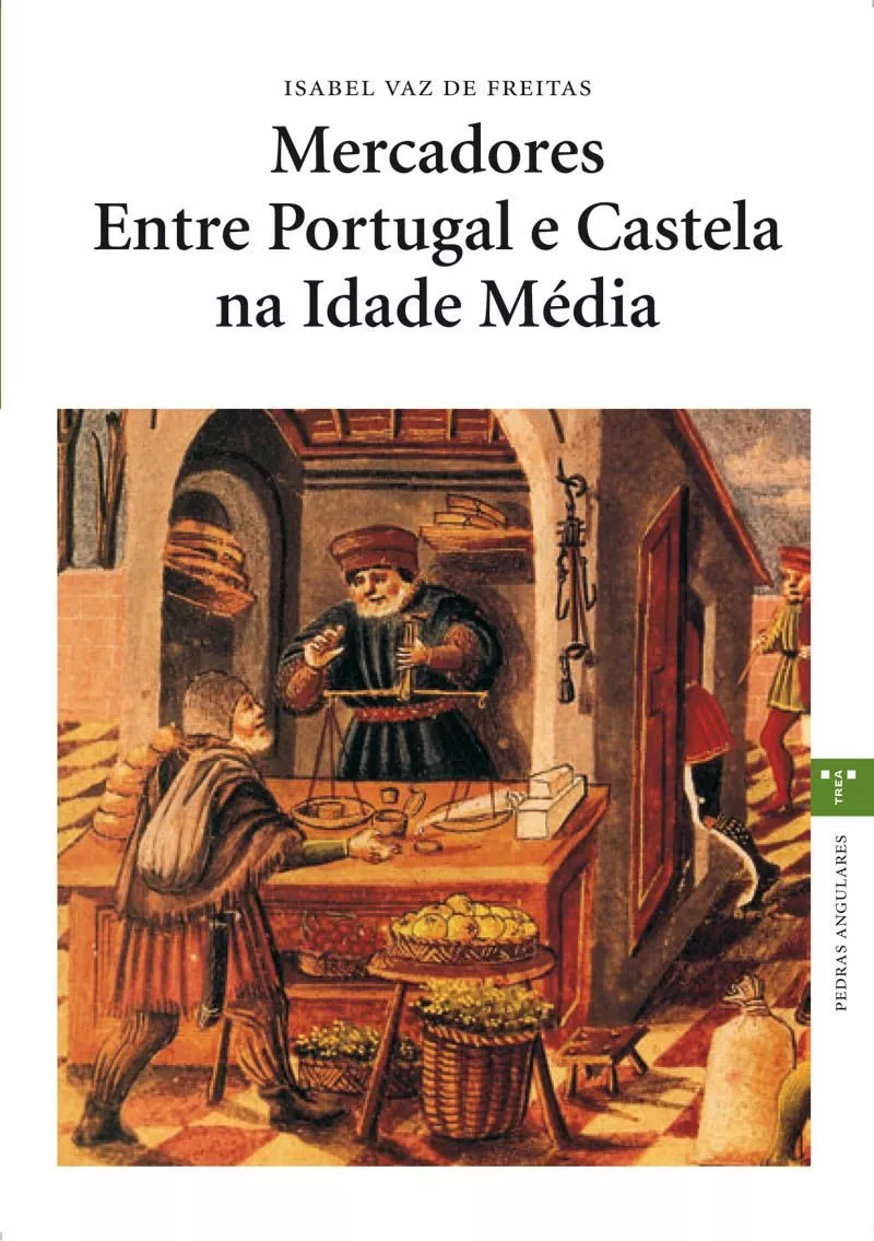 Portada del Libro Mercadores Entre Portugal E Castela Na Idade Media de Isabel Vaz De Freitas - 9788497041942