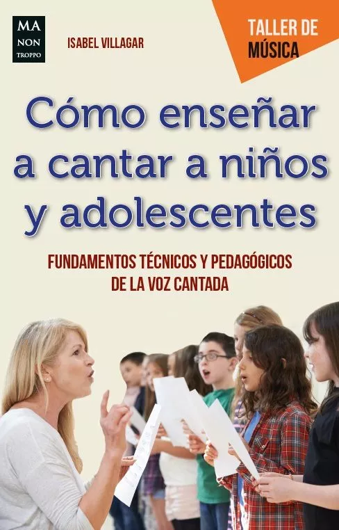 Portada del Libro Como Enseñar A Cantar A Niños Y Adolescentes de Isabel Villagar - 9788412081275