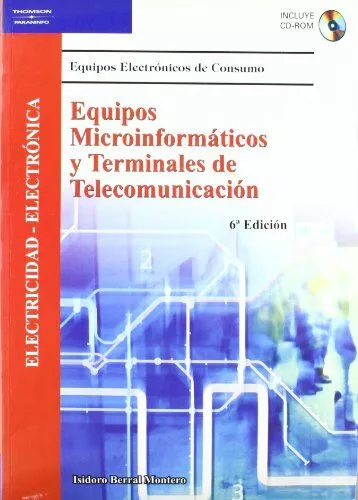 Portada del Libro Equipos Microinformaticos Y Terminales De Telecomunicacion (6ª Ed .) de Isidoro Berral Montero - 9788497324762