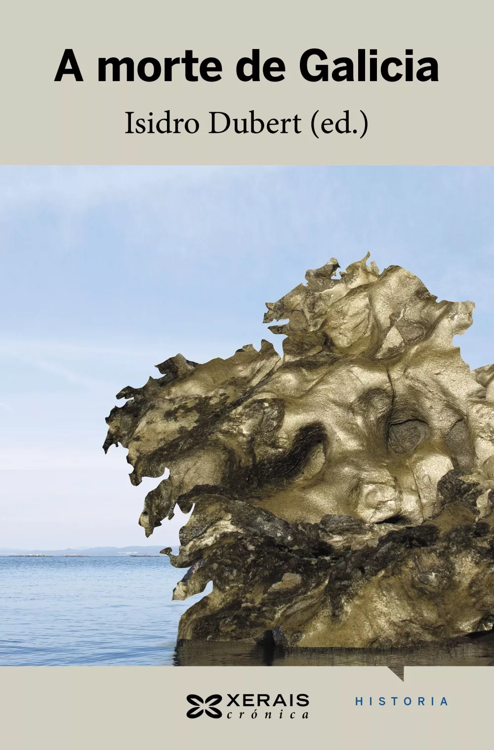 Portada del Libro A Morte De Galicia de Isidro Dubert - 9788491215905