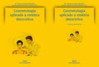Portada del Libro Cosmetologia Aplicada A La Estetica Decorativa (Ciclo Formativo G Rado de Ismael Gomez Escalonilla - 9788446025115