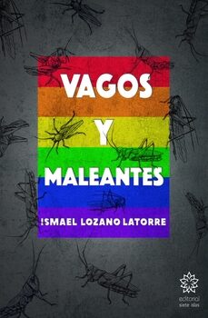 Portada del Libro Vagos Y Maleantes de Ismael Lozano Latorre - 9788412122855
