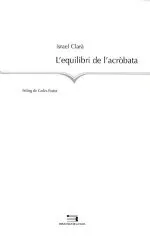 Portada del Libro L Equilibri De L Acrobata de Israel Clara - 9788497792868