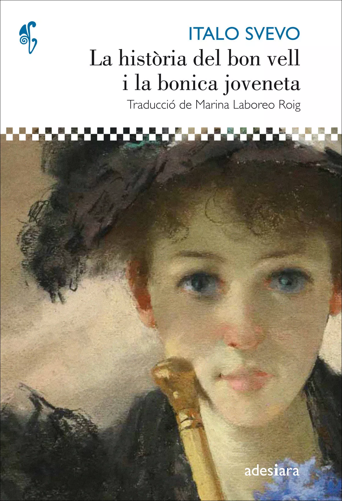 Portada del Libro La Historia Del Bon Vell I La Bonica Joveneta de Italo Svevo - 9788416948413