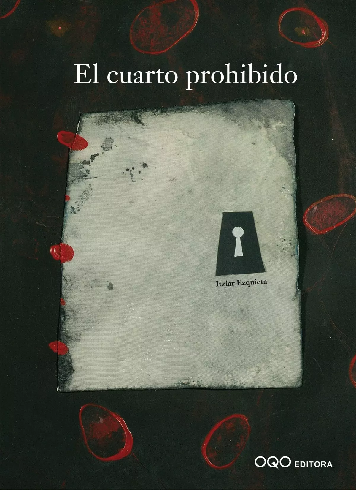 Portada del Libro El Cuarto Prohibido de Itziar Ezquieta - 9788493449926