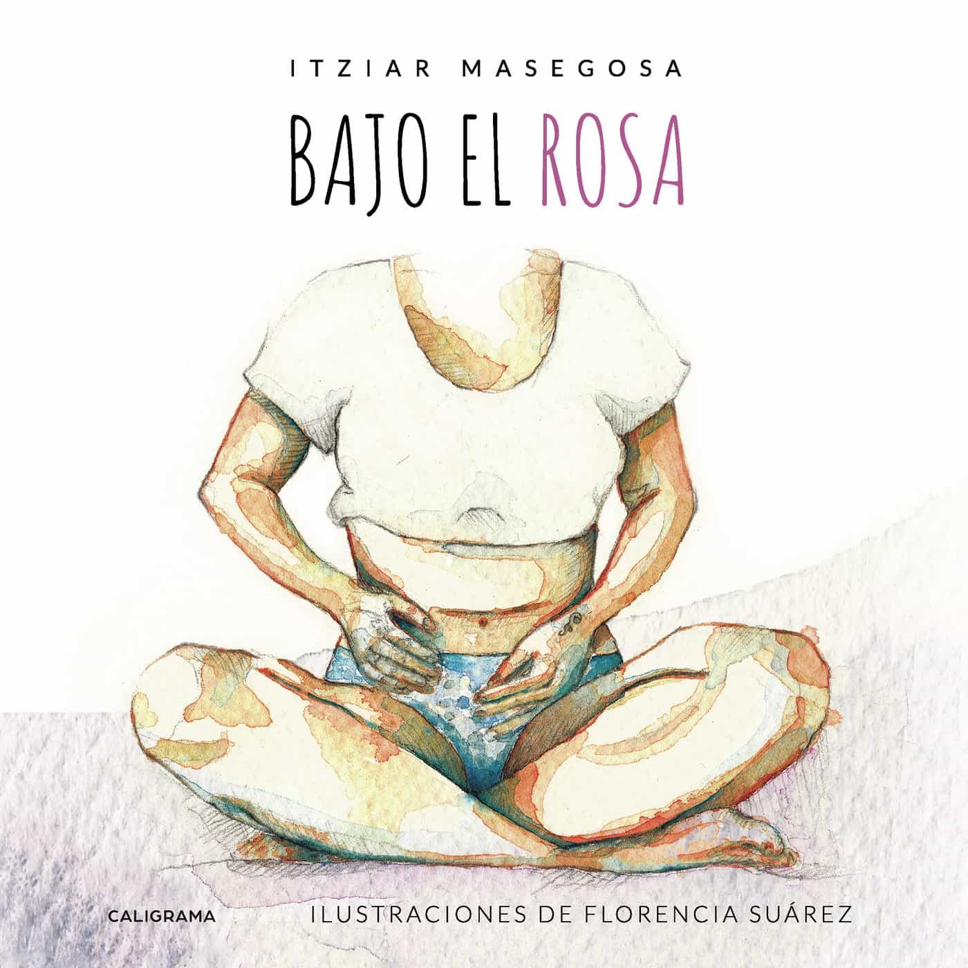 Portada del Libro (I.B.D.) Bajo El Rosa de Itziar Masegosa - 9788417947286