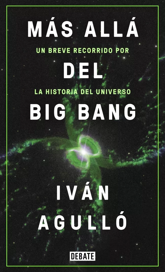 Portada del Libro Más Allá Del Big Bang de Ivan Agullo - 9788417636647