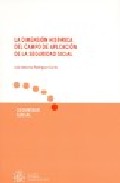 Portada del Libro Dimision Historica Del Campo De Aplicacion De La Seguridad Social de Ivan Antonio Rodriguez Cardo - 9788484172482