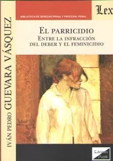 Portada del Libro Parricidio El de Ivan Pedro Guevara Vasquez - 9789563926682