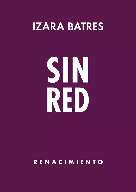 Portada del Libro Sin Red de Izara Batres - 9788417950255