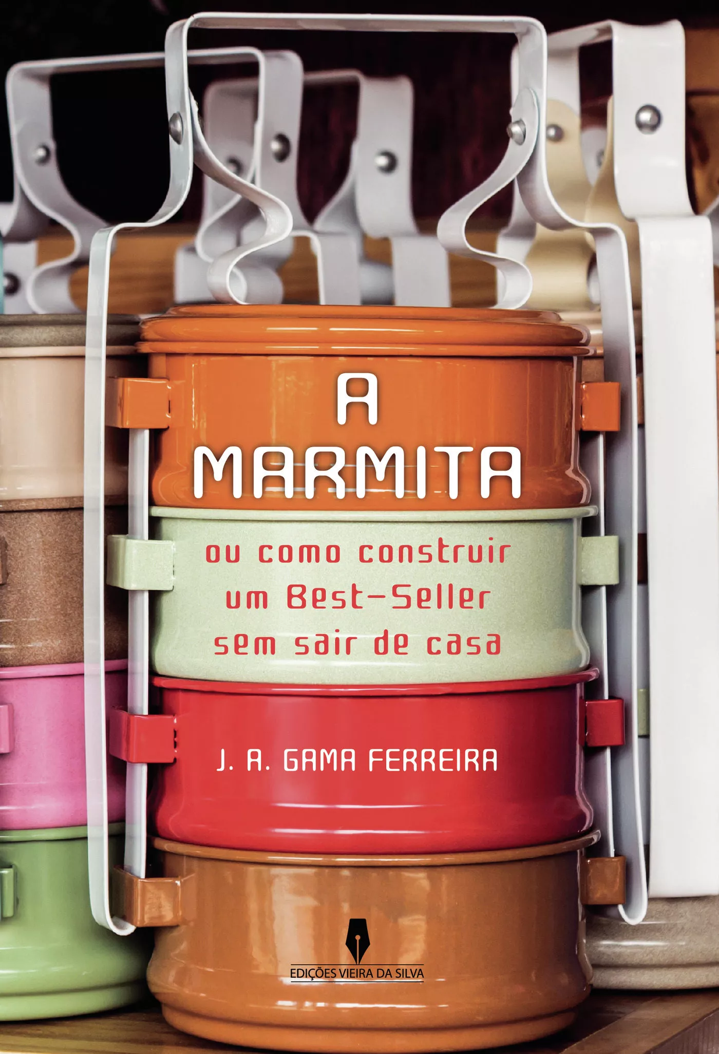 Portada del Libro A Marmita de J. A. Gama Ferreira - 9789897791970