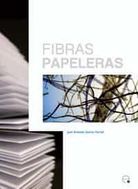 Portada del Libro Fibras Papeleras de J. Antonio Garcia - 9788483019160