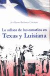 Portada del Libro La Odisea De Los Canarios En Texas Y Luisiana de J. Manuel Balbuena - 9788496577930