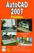 Portada del Libro Autocad 2007 Practico (Incluye Version 2006 de J. Molero - 9788496097827