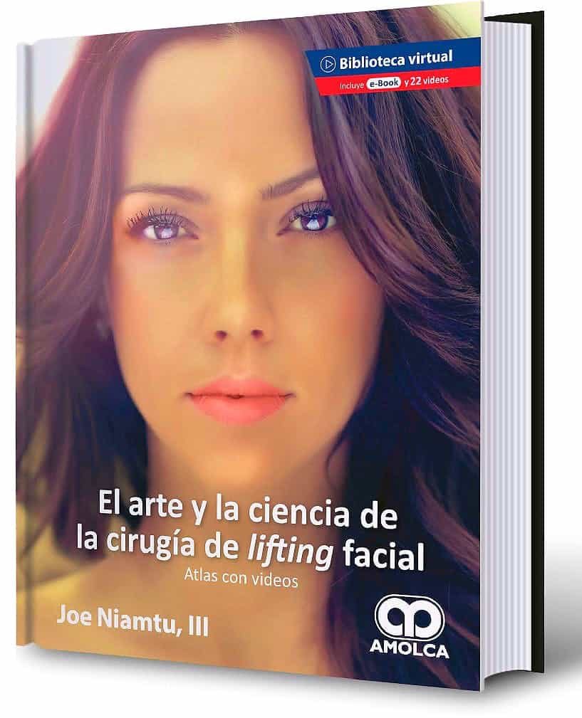 Portada del Libro El Arte Y La Ciencia De La Cirugía De Lifting Facial. Atlas Con Videos de J. Niamtu Iii - 9789585598171