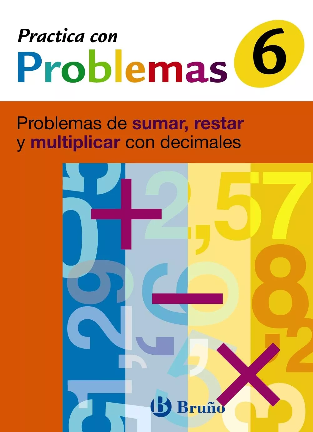 Portada del Libro Practica Con Problemas 6 de J. R. Mateo - 9788421656952