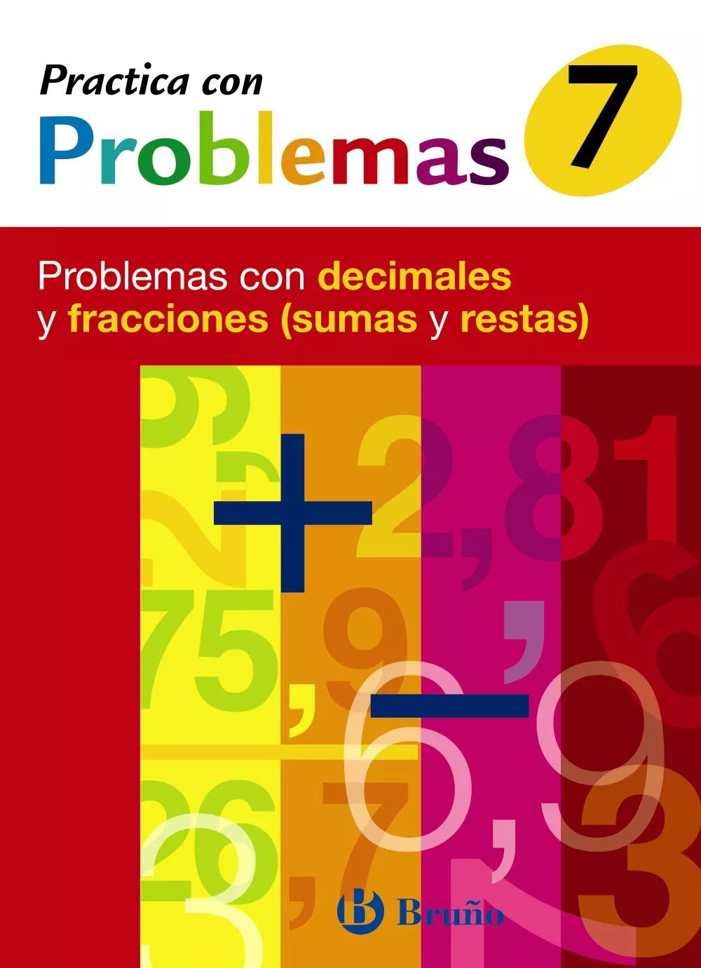 Portada del Libro Practica Con Problemas 7 de J. R. Mateo - 9788421656969