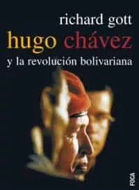 Portada del Libro Hugo Chavez Y La Revolucion Bolivariana de J. Richard Gott - 9788495440822
