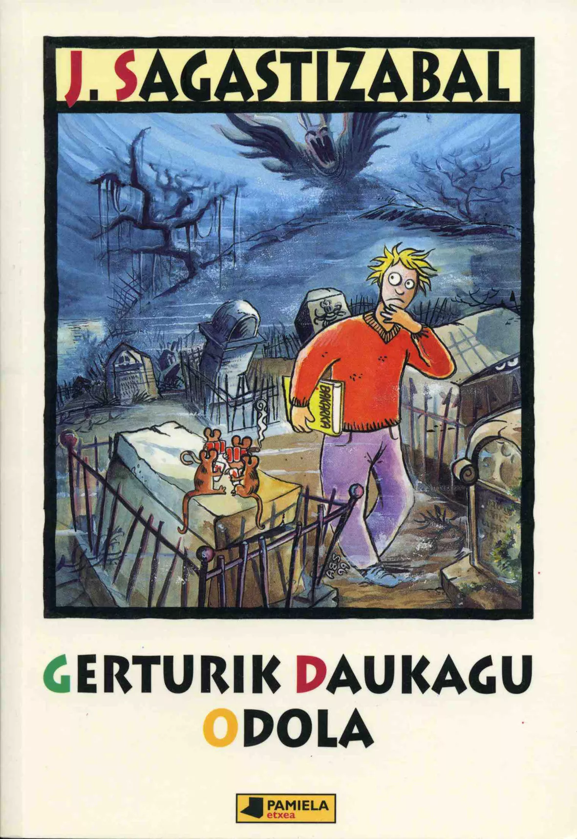 Portada del Libro Gerturik Daukagu Odola de J. Sagastizabal - 9788476814512