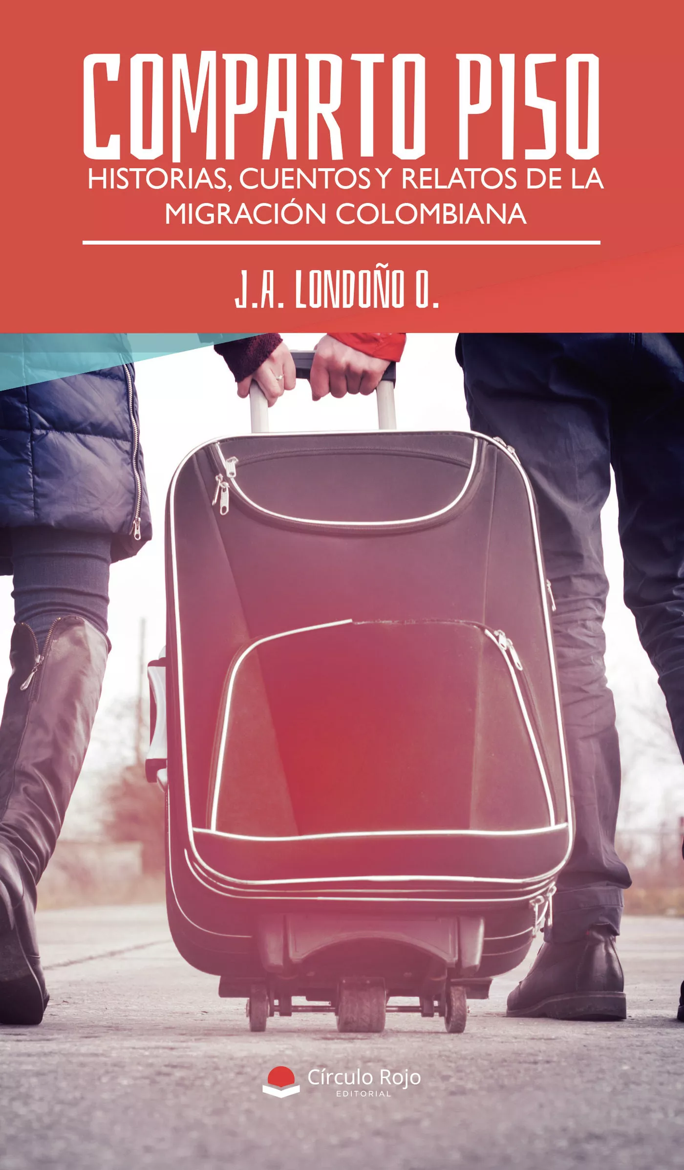 Portada del Libro Comparto Piso. Historias Cuentos Y Relatos De La Migracion Colombiana de J.A. Londoño O. - 9788413385051