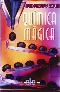Portada del Libro Quimica Magica de J.C.M. Lanau - 9788496565623
