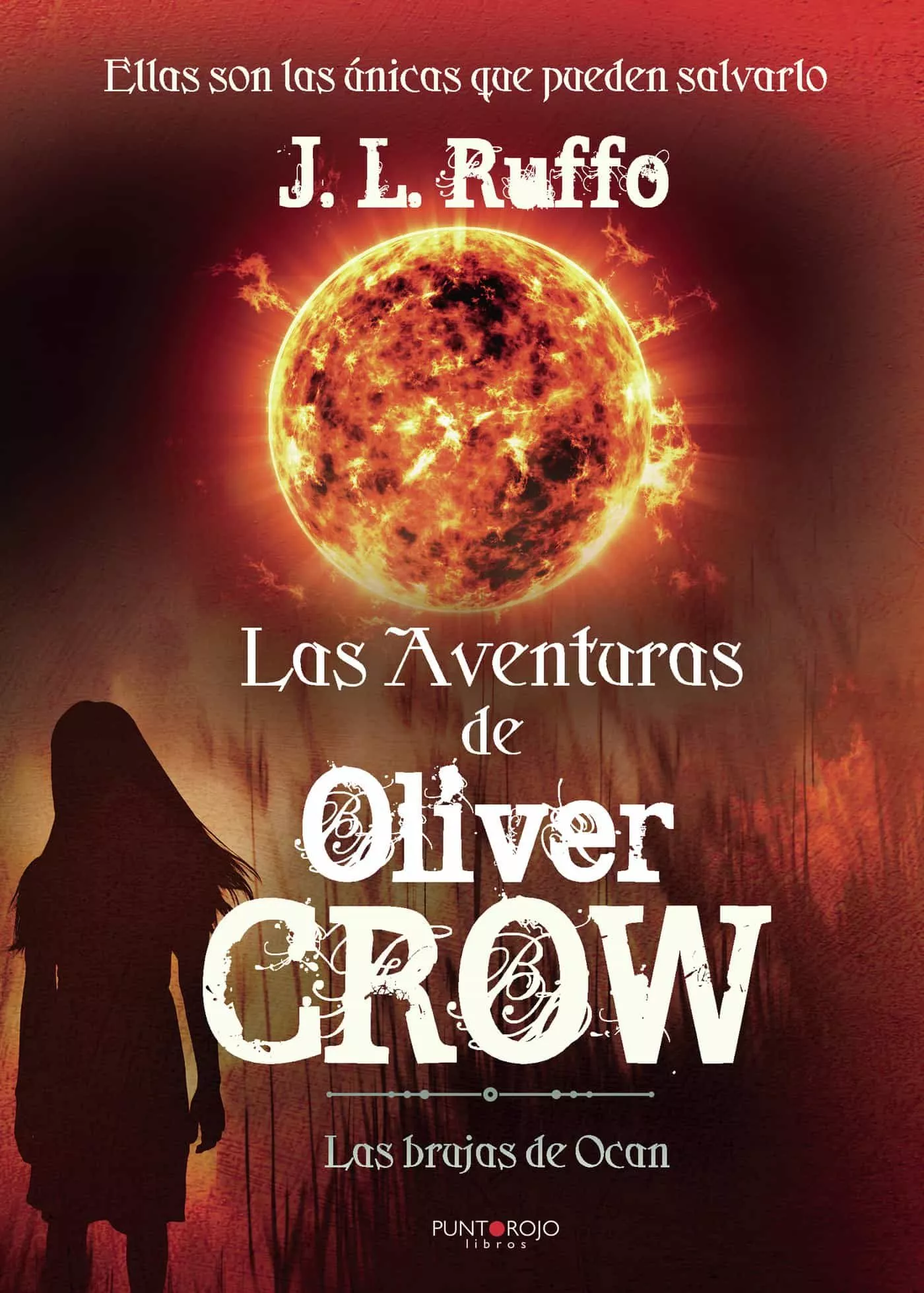 Portada del Libro Las Aventuras De Oliver Crow de J.L. Ruffo - 9788418074455