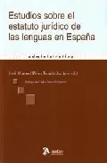 Portada del Libro Estudios Sobre El Estatuto Juridico De Las Lenguas En España de J.M. Perez Fernandez - 9788496354975