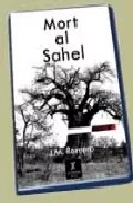 Portada del Libro Mort Al Sahel de J.M. Romero - 9788493503819