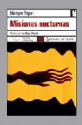 Portada del Libro Misiones Nocturnas de Jachym Topol - 9788496080973