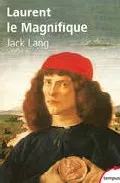 Portada del Libro Laurent Le Magnifique de Jack Lang - 9782262023256