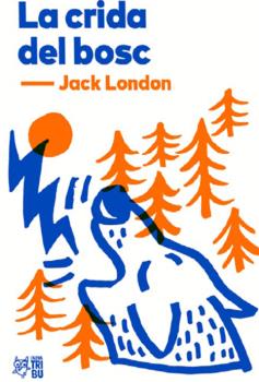 Portada del Libro La Crida Del Bosc de Jack London - 9788412138955