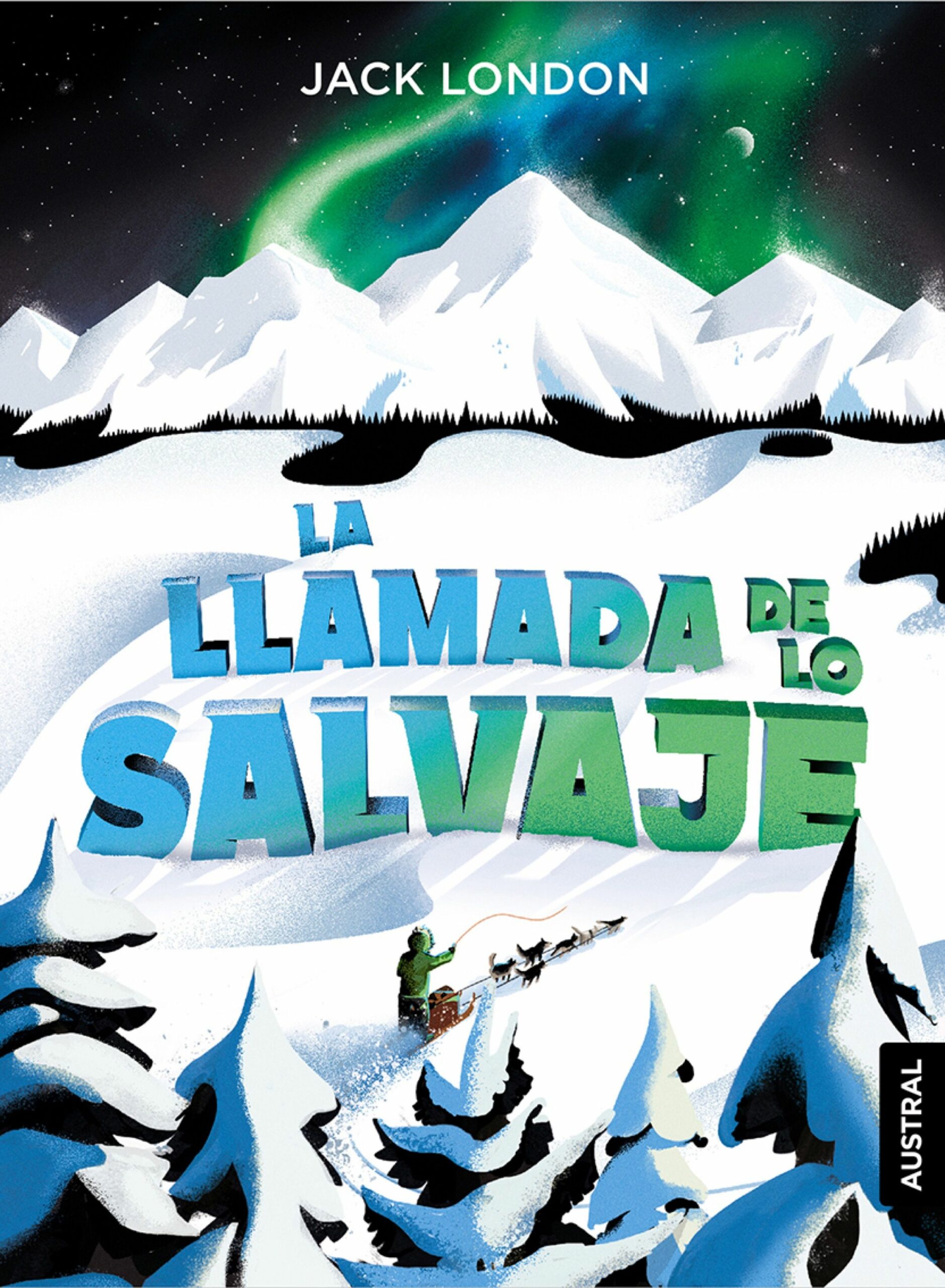 Portada del Libro La Llamada De Lo Salvaje de Jack London - 9788408230922