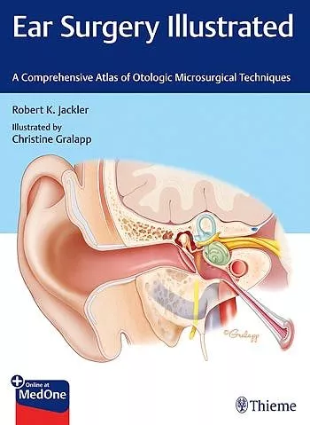 Portada del Libro Ear Surgery Illustrated. A Comprehensive Atlas Of Otologic Micros Urgi de Jackler - 9781684201105