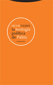 Portada del Libro La Teologia Politica De Pablo de Jacob Taubes - 9788481647839