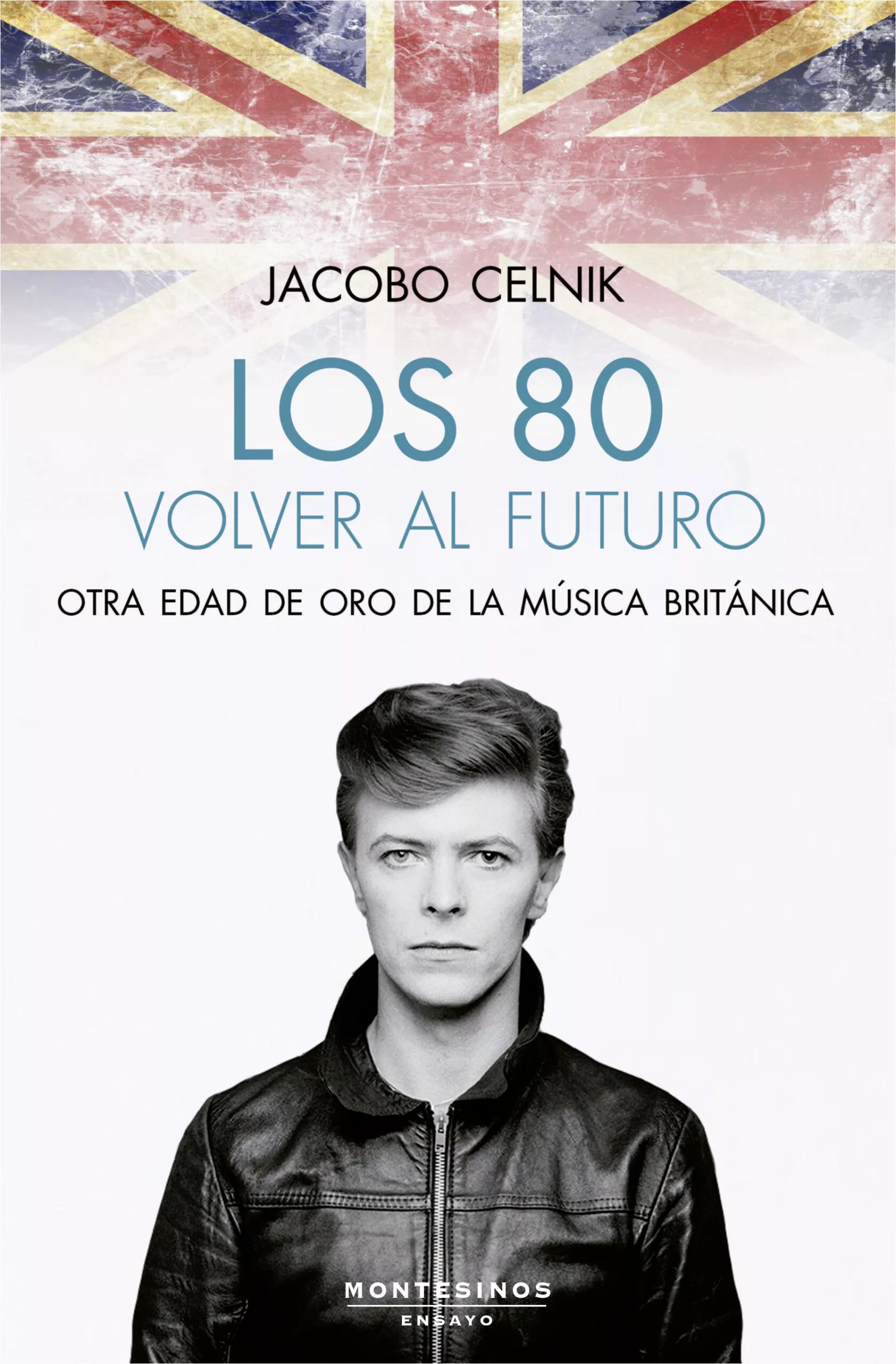 Portada del Libro Los 80. Volver Al Futuro de Jacobo Celnik - 9788417700362