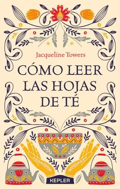 Portada del Libro Como Leer Las Hojas De Te de Jacqueline Towers - 9788416344444