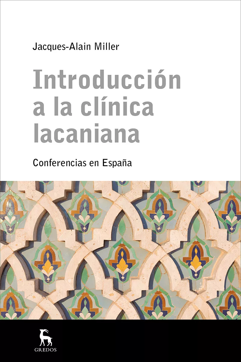 Portada del Libro Introduccion A La Clinica Lacaniana de Jacques Alain Miller - 9788478717491