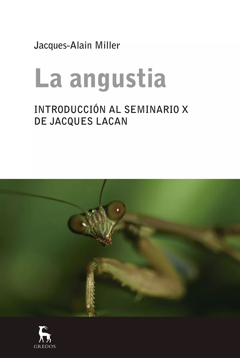 Portada del Libro La Angustia: Introduccion Al Seminario X De Lacan de Jacques Alain Miller - 9788478719976