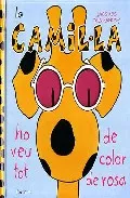 Portada del Libro La Camil·La Ho Veu Tot De Color De Rosa de Jacques Duquennoy - 9788426135308
