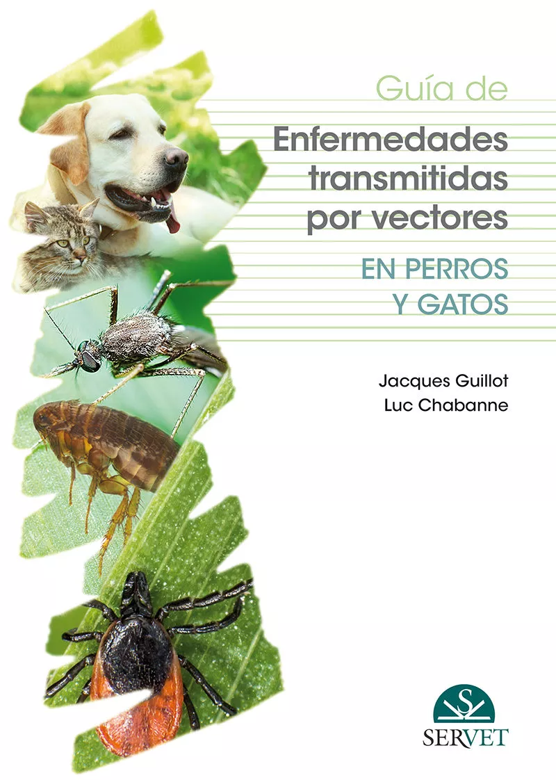 Portada del Libro Guía De Enfermedades Transmitidas Por Vectores En Perros Y Gatos de Jacques Guillot - 9788417640095