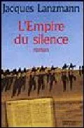 Portada del Libro L Empire Du Silence de Jacques Lanzmann - 9782268054117