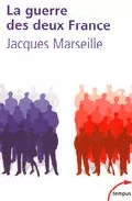 Portada del Libro La Guerre Des Deux France de Jacques Marseille - 9782262022839