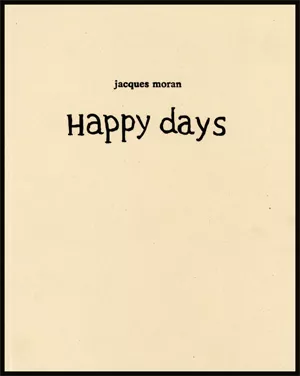 Portada del Libro Happy Days de Jacques Moran - 9788437064468