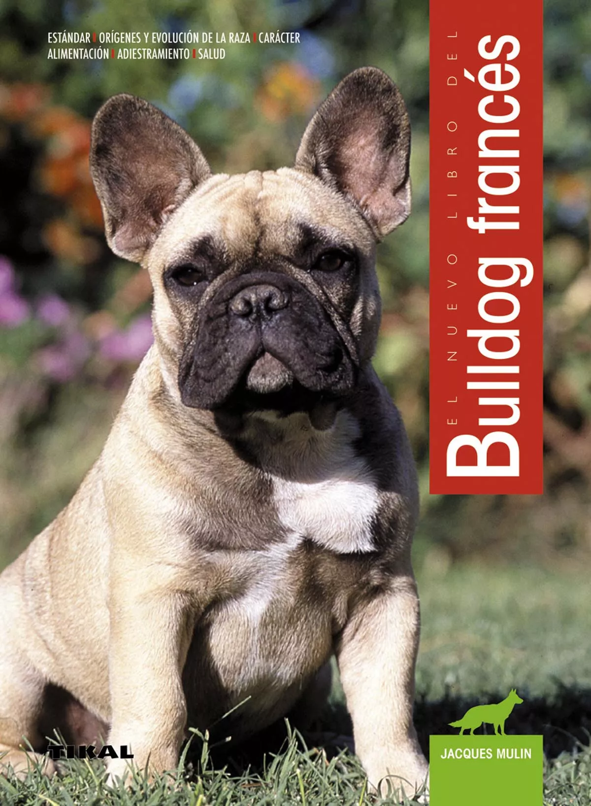 Portada del Libro Bulldog Frances de Jacques Mulin - 9788430553990
