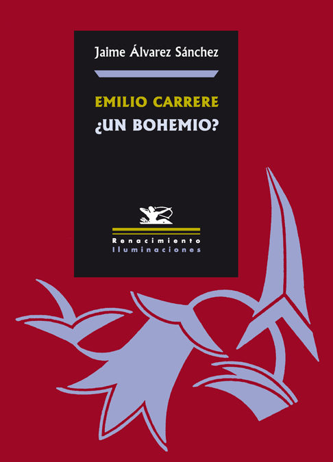 Portada del Libro Emilio Carrere ¿Un Bohemio? de Jaime Alvarez Sanchez - 9788484722731