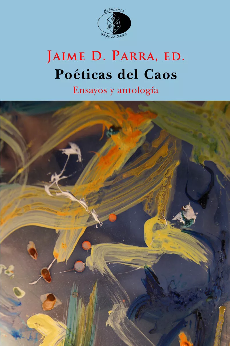 Portada del Libro Poeticas Del Caos de Jaime Daniel Parra Ortega - 9788417231163