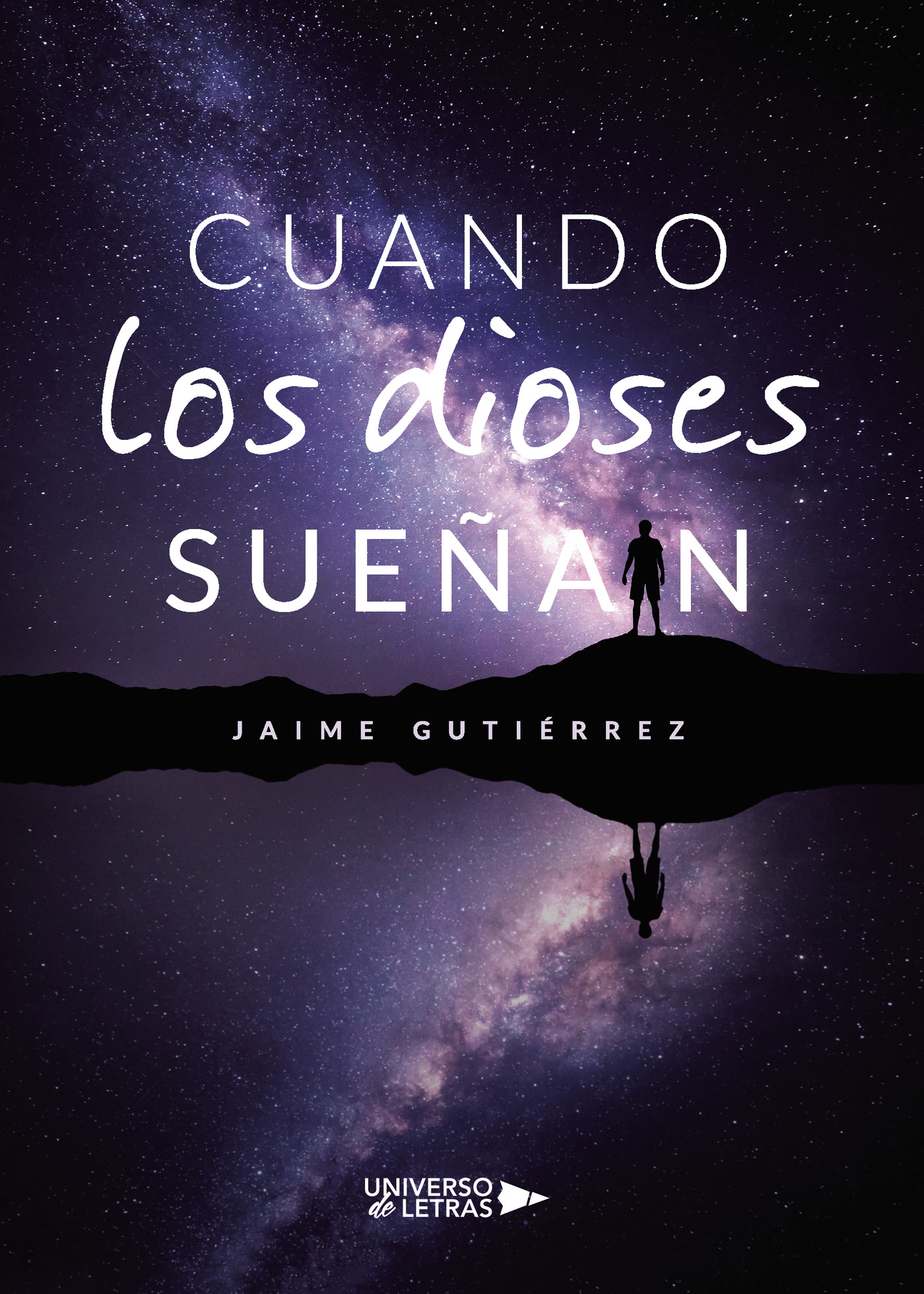 Portada del Libro Cuando Los Dioses Sueñan de Jaime Gutierrez - 9788418036705