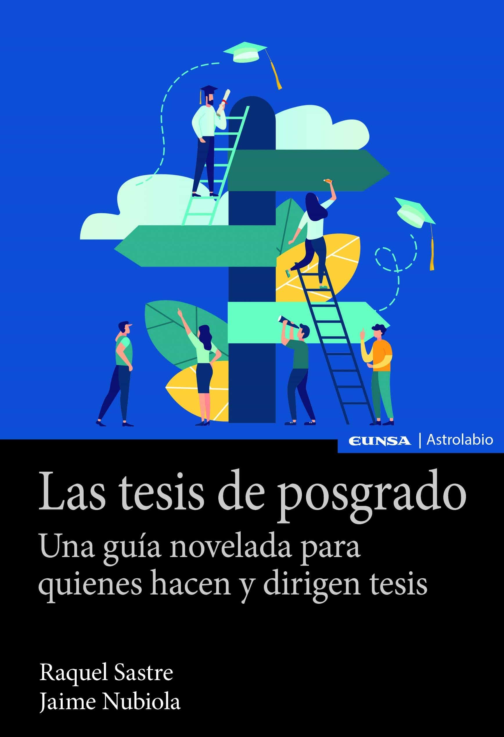 Portada del Libro Las Tesis De Posgrado. Una Guía Novelada Para Quienes Hacen Y Dir Igen de Jaime Nubiola - 9788431333485