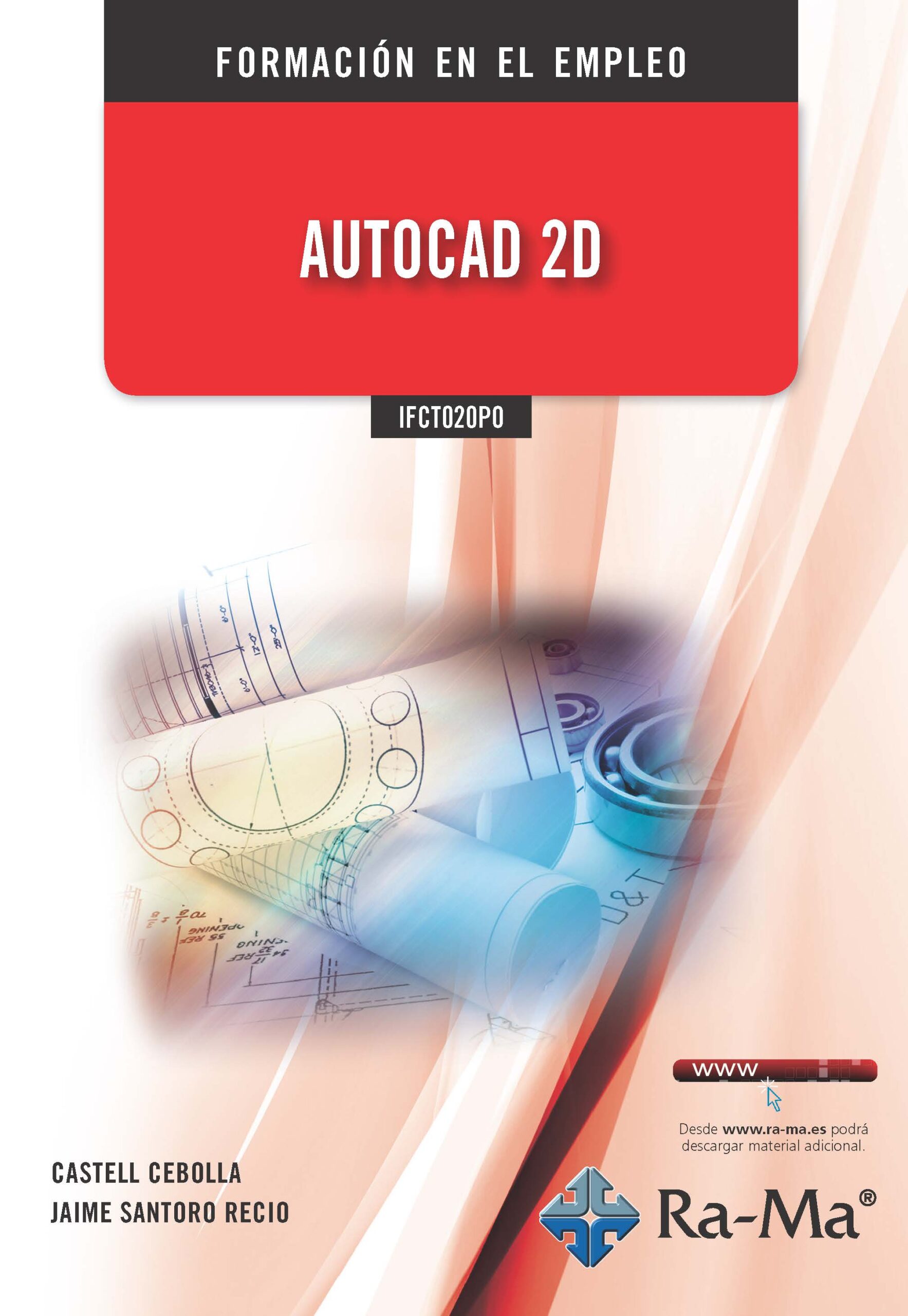 Portada del Libro Ifct020Po Autocad 2D de Jaime Santoro Recio - 9788499649061